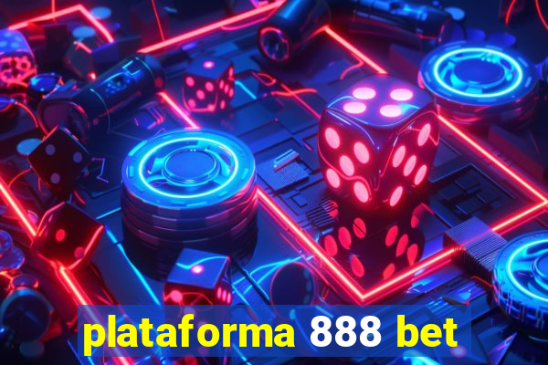 plataforma 888 bet